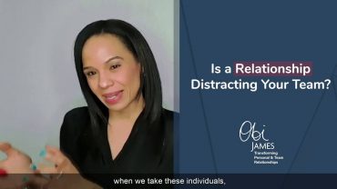 Is a Relationship Distracting Your Team